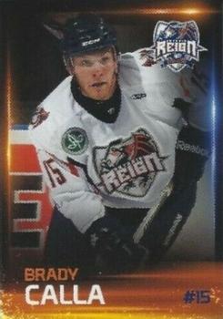 2011-12 Ontario Reign (ECHL) #NNO Brady Calla Front