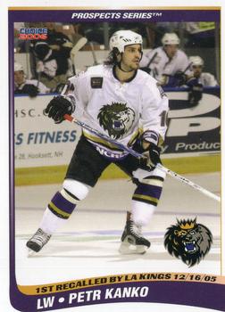 2005-06 Choice Manchester Monarchs (AHL) Prospects #14 Petr Kanko Front