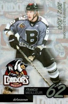 2012-13 Bakersfield Condors (ECHL) #NNO Francis Meilleur Front