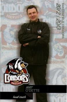 2012-13 Bakersfield Condors (ECHL) #NNO Matt O'Dette Front