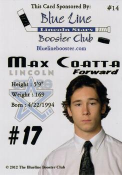 2012-13 Blueline Booster Club Lincoln Stars (USHL) #14 Max Coatta Back