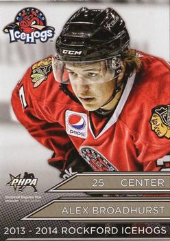 2013-14 Rockford Register Star Rockford IceHogs (AHL) #NNO Alex Broadhurst Front