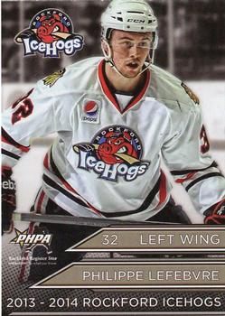 2013-14 Rockford Register Star Rockford IceHogs (AHL) #NNO Philippe Lefebvre Front