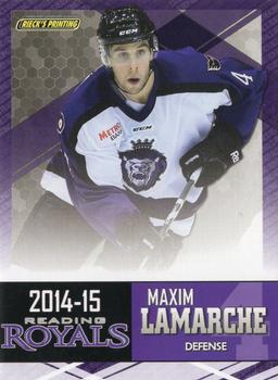 2014-15 Rieck's Printing Reading Royals (ECHL) #NNO Maxim Lamarche Front