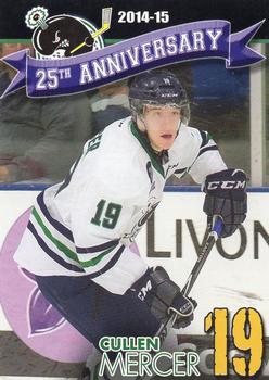 2014-15 Plymouth Whalers (OHL)  25th Anniversary Set #NNO Cullen Mercer Front