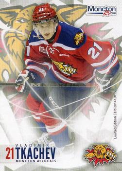 2014-15 Extreme Moncton Wildcats QMJHL #8 Vladimir Tkachev Front
