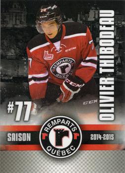2014-15 Imaginaire.com Quebec Remparts (QMJHL) #21 Olivier Thibodeau Front