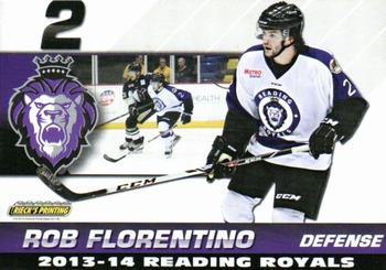 2013-14 Rieck's Printing Reading Royals (ECHL) #12 Rob Florentino Front
