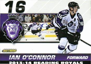 2013-14 Rieck's Printing Reading Royals (ECHL) #19 Ian O'Connor Front