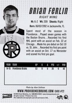 2015-16 Choice Providence Bruins (AHL) #22 Brian Ferlin Back