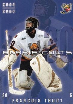 2004-05 Colts & Cops Barrie Colts (OHL) #NNO Francois Thuot Front