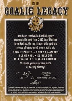 2017 Leaf Masked Men - Goalie Legacy Relics #GL-03 Tony Esposito / Corey Crawford / Glenn Hall / Ed Belfour / Jeff Hackett / Jocelyn Thibault Back