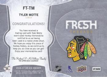 2016-17 Upper Deck Ice - Fresh Threads #FT-TM Tyler Motte Back