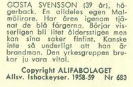 1958-59 Alfa Ishockey (Swedish) #680 Gosta Svensson Back