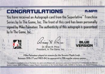 2008-09 In The Game Superlative Franchise - Autographs #A-MPA Mike Palmateer Back