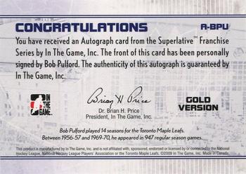 2008-09 In The Game Superlative Franchise - Autographs - Gold #A-BPU Bob Pulford Back