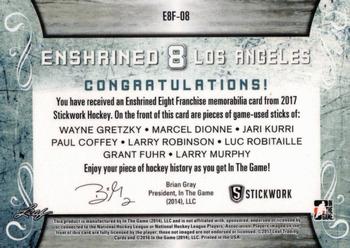 2017 Leaf In The Game Stickwork - Enshrined 8 Franchise Relics - Red #E8F-08 Wayne Gretzky / Marcel Dionne / Jari Kurri / Paul Coffey / Larry Robinson / Luc Robitaille / Grant Fuhr / Larry Murphy Back