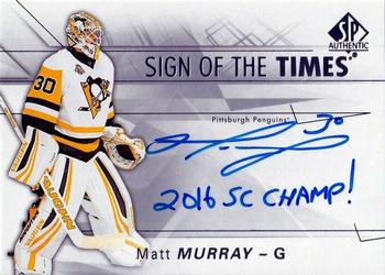 2016-17 SP Authentic - Sign of the Times Inscriptions #SOTT-MM Matt Murray Front