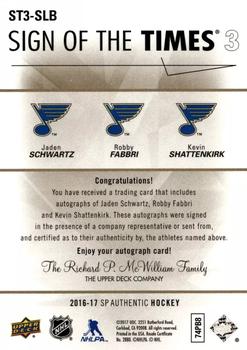 2016-17 SP Authentic - Sign of the Times 3 #ST3-SLB Jaden Schwartz / Robby Fabbri / Kevin Shattenkirk Back
