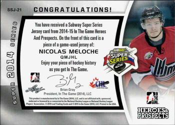 2014-15 In The Game Heroes & Prospects - Subway Super Series Jersey Blue #SSJ-21 Nicolas Meloche Back