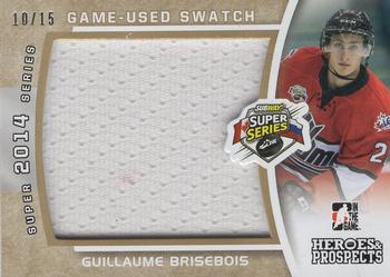 2014-15 In The Game Heroes & Prospects - Subway Super Series Jersey Gold #SSJ-10 Guillaume Brisebois Front