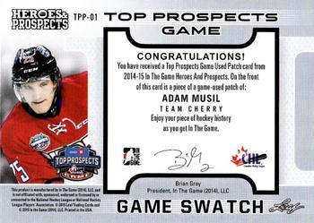 2014-15 In The Game Heroes & Prospects - Top Prospects Game Used Patch Gold #TPP-01 Adam Musil Back