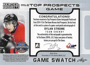 2014-15 In The Game Heroes & Prospects - Top Prospects Game Used Auto Patch Blue #TPPA-05 Dylan Strome Back