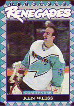 1993-94 Richmond Renegades (ECHL) #1 Ken Weiss Front