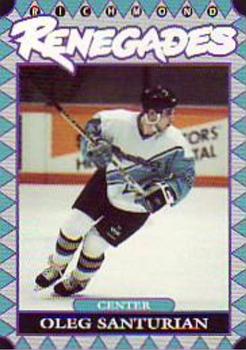 1993-94 Richmond Renegades (ECHL) #13 Oleg Santuryan Front