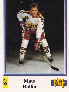 1991-92 Semic Elitserien (Swedish) Stickers #187 Mats Hallin Front