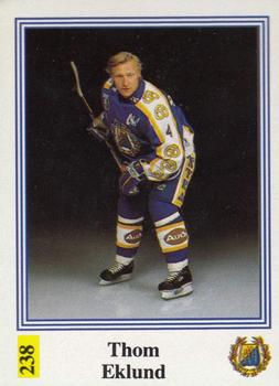 1991-92 Semic Elitserien (Swedish) Stickers #238 Thom Eklund Front