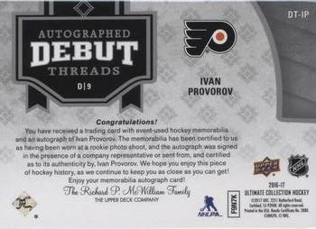 2016-17 Upper Deck Ultimate Collection - Autographed Debut Threads Patch #DT-IP Ivan Provorov Back