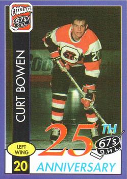 1992-93 Ottawa 67's (OHL) 25th Anniversary #NNO Curt Bowen Front