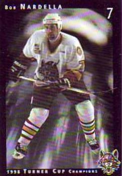 1998-99 Chicago Wolves (IHL) Turner Cup Champions 1997-98 #7 Bob Nardella Front