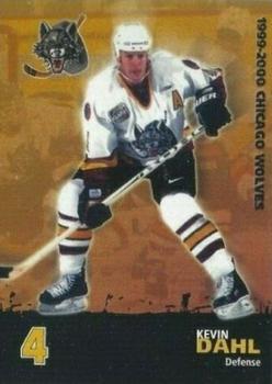 1999-00 Campaign Communications Chicago Wolves (IHL) #3 Kevin Dahl Front