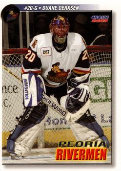 2002-03 Choice Peoria Rivermen (ECHL) #11 Duane Derksen Front