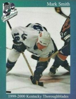 1999-00 Kentucky Thoroughblades (AHL) #24 Mark Smith Front