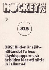 1974-75 Williams Hockey (Swedish) #315 Thommie Bergman Back