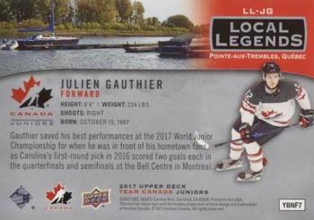 2017 Upper Deck Team Canada Juniors - Local Legends #LL-JG Julien Gauthier Back