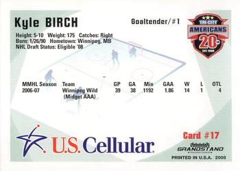2007-08 Grandstand US Celluar Tri-City Americans (WHL) #17 Kyle Birch Back