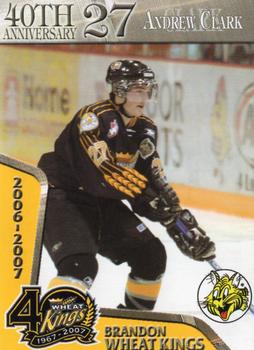 2006-07 Giant Tiger Brandon Wheat Kings (WHL) #NNO Andrew Clark Front