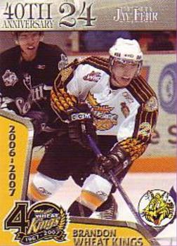 2006-07 Giant Tiger Brandon Wheat Kings (WHL) #NNO Jay Fehr Front