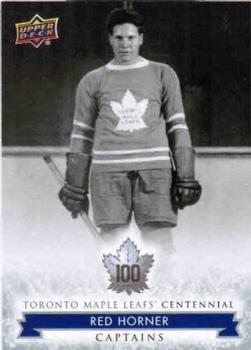 2017 Upper Deck Toronto Maple Leafs Centennial #102 Red Horner Front