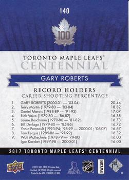 2017 Upper Deck Toronto Maple Leafs Centennial #140 Gary Roberts Back