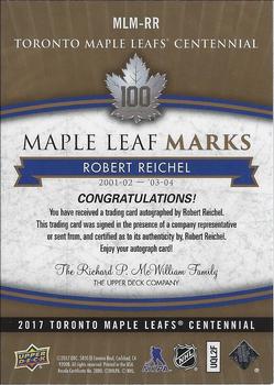2017 Upper Deck Toronto Maple Leafs Centennial - Maple Leaf Marks #MLM-RR Robert Reichel Back