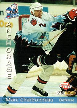 1999-00 Grandstand Anchorage Aces (WCHL) #NNO Marc Charbonneau Front