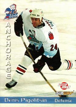 1999-00 Grandstand Anchorage Aces (WCHL) #NNO Denis Pigolitsin Front