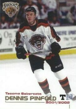 2001-02 Grandstand Tacoma Sabercats (WCHL) #NNO Dennis Pinfold Front