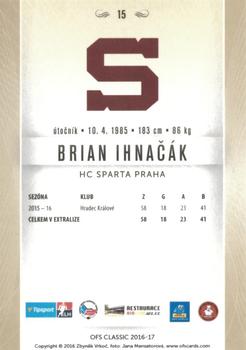 2016-17 OFS Classic Serie I #15 Brian Ihnacak Back