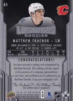 2016-17 Upper Deck Black - Lustrous Rookies Signatures #65 Matthew Tkachuk Back
